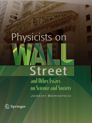 cover image of Physicists on Wall Street and Other Essays on Science and Society